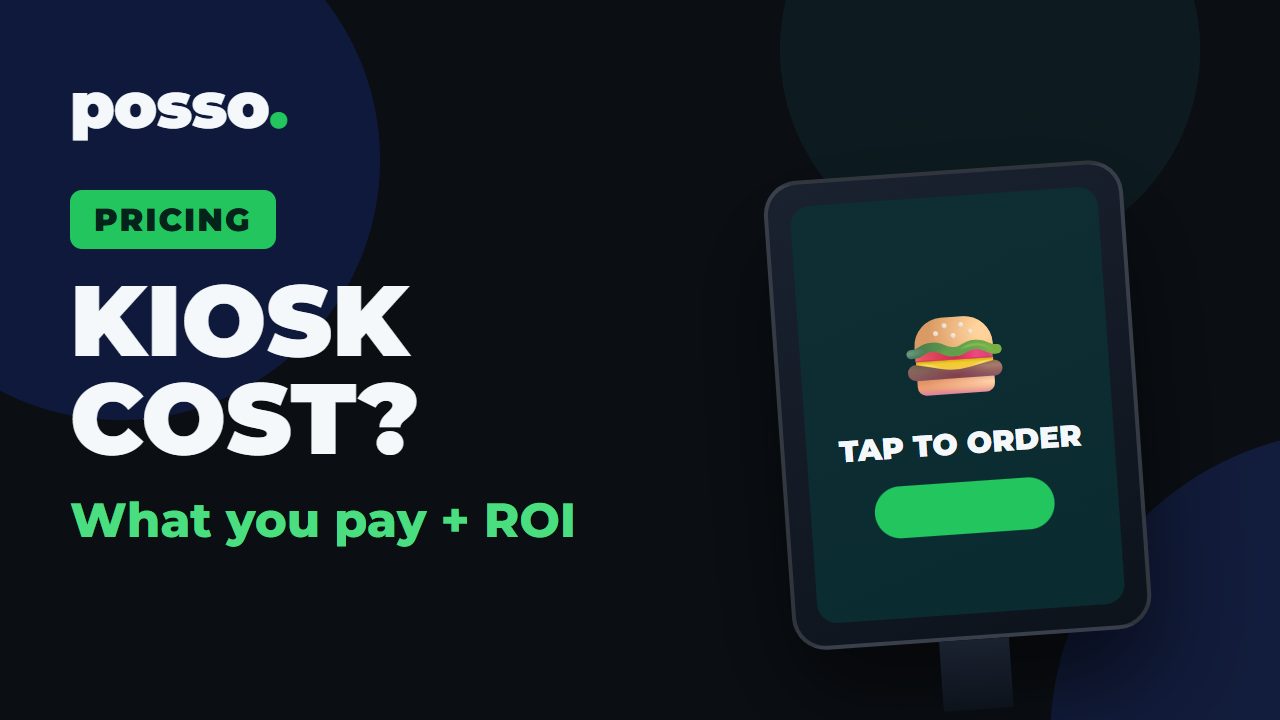 How Much Does a Self-Order Kiosk Cost?
