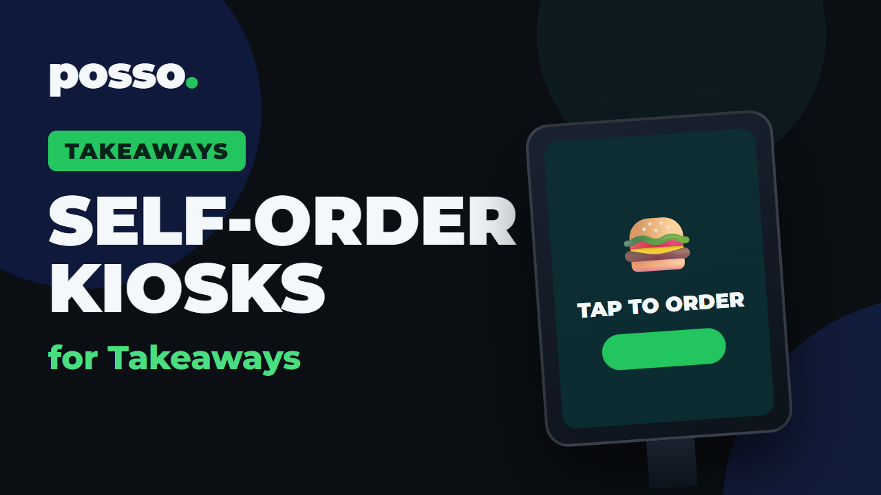 Self-Order Kiosks for Takeaways